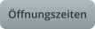 �ffnungszeiten